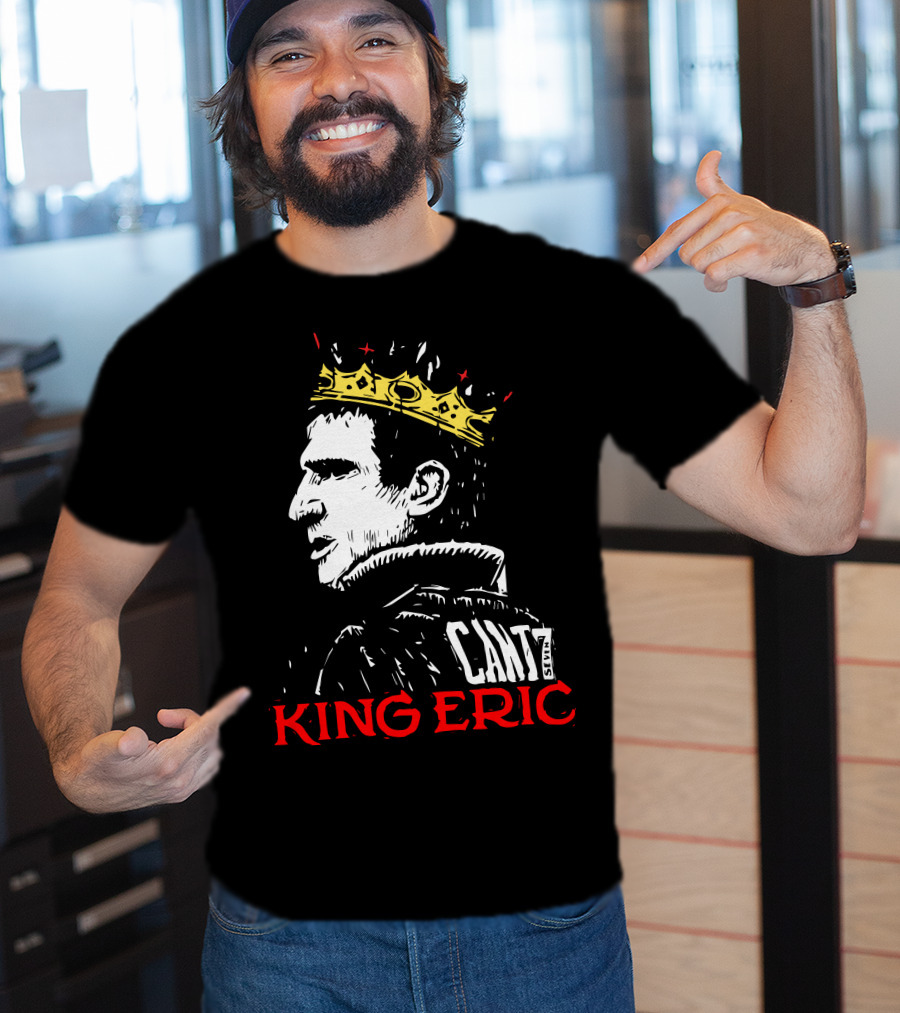 Cantona King Eric Cant7 T-Shirt