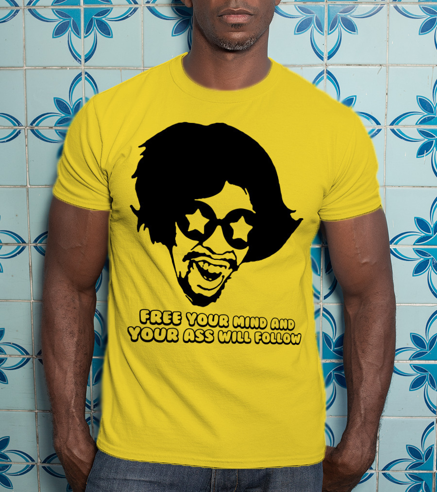 Free Your Mind And Your Ass Will Follow Funkadelic Bootsy Collins T-Shirt