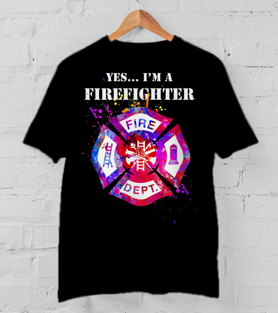 Yes I'm A Firefighter Fire Dept Maltese Cross T-Shirt