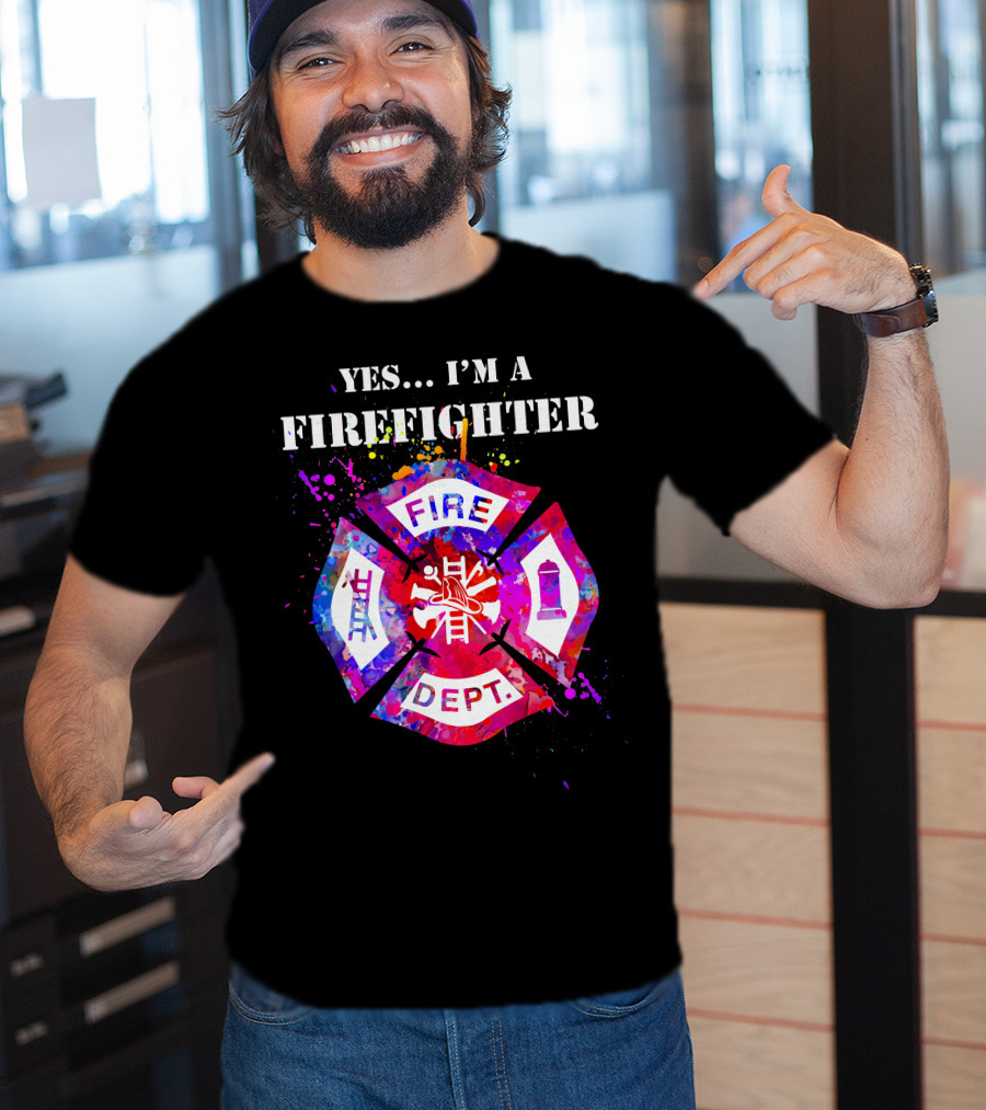 Yes I'm A Firefighter Fire Dept Maltese Cross T-Shirt