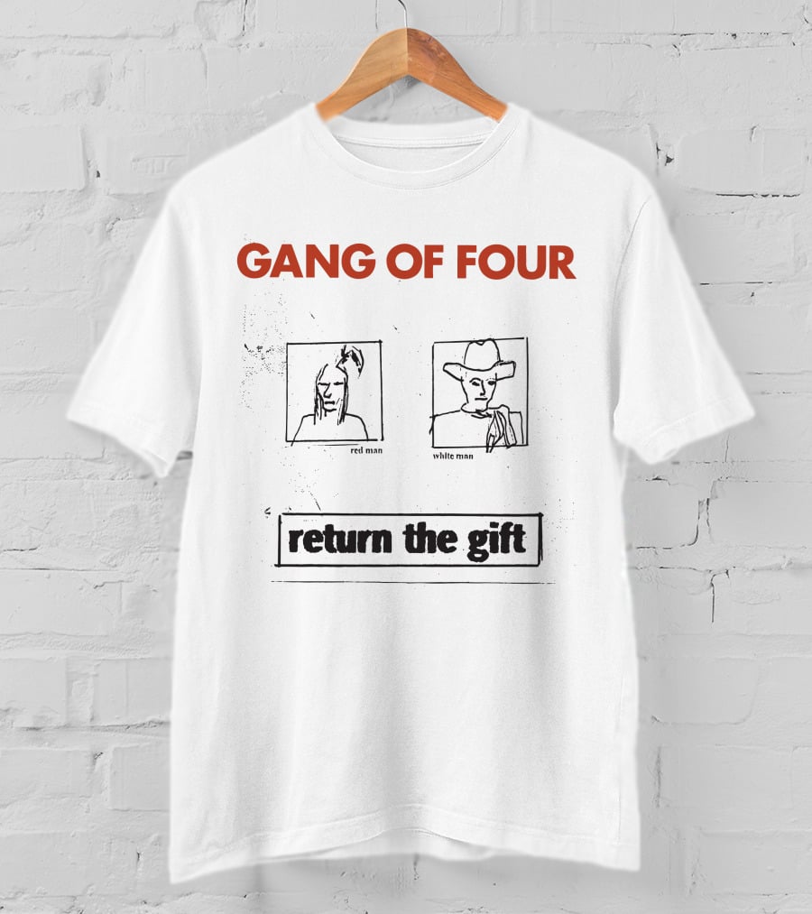 Gang Of Four Red Man White Man Return The Gift T-Shirt