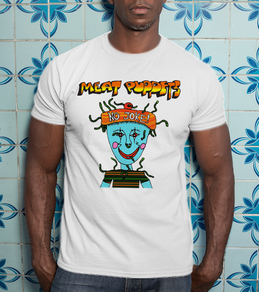 Meat Puppets No Joke Colorful Cartoon Character With Hat And Bright Smile T-Shirt