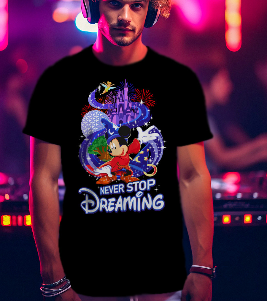 Never Stop Dreaming Mickey Sorcerer Castle Fireworks T-Shirt