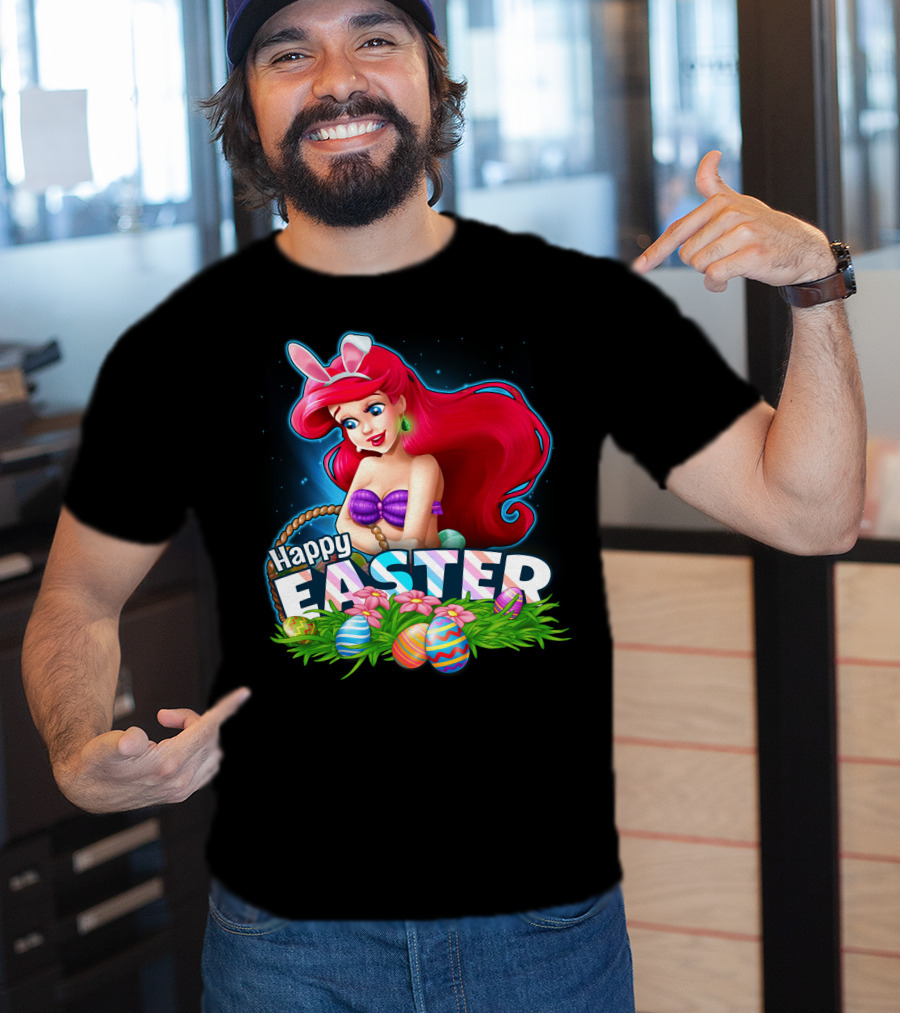 Happy Easter Ariel With Easter Eggs And Bunny Ears T-Shirt