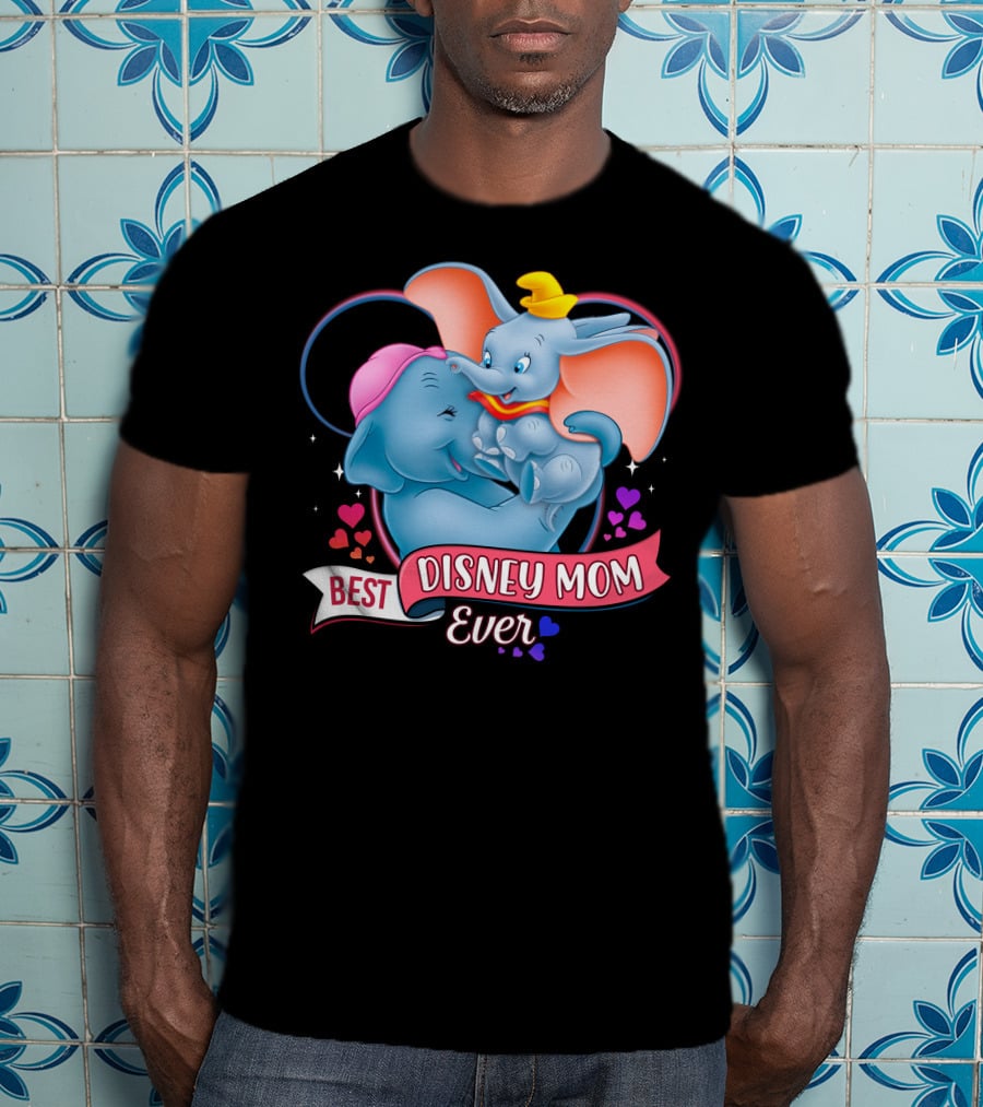 Best Disney Mom Ever Dumbo And Mom Hearts T-Shirt