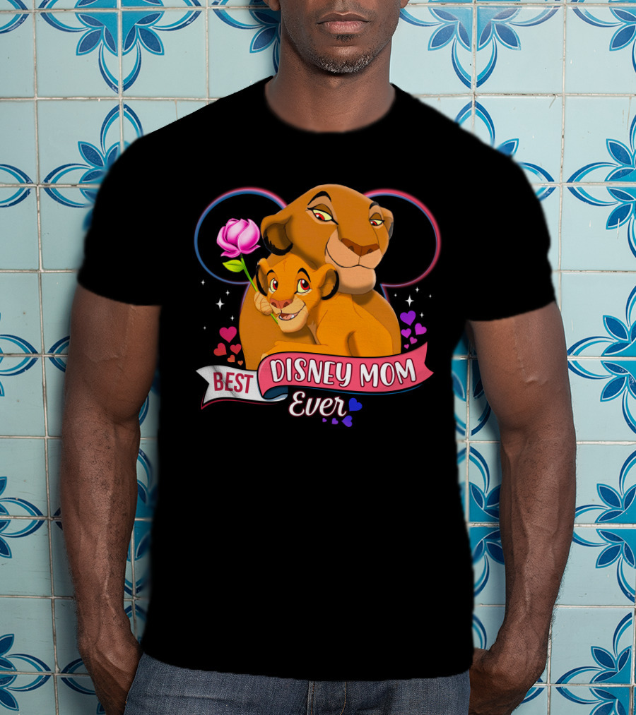 Best Disney Mom Ever Simba And Mom Hearts And Rose T-Shirt