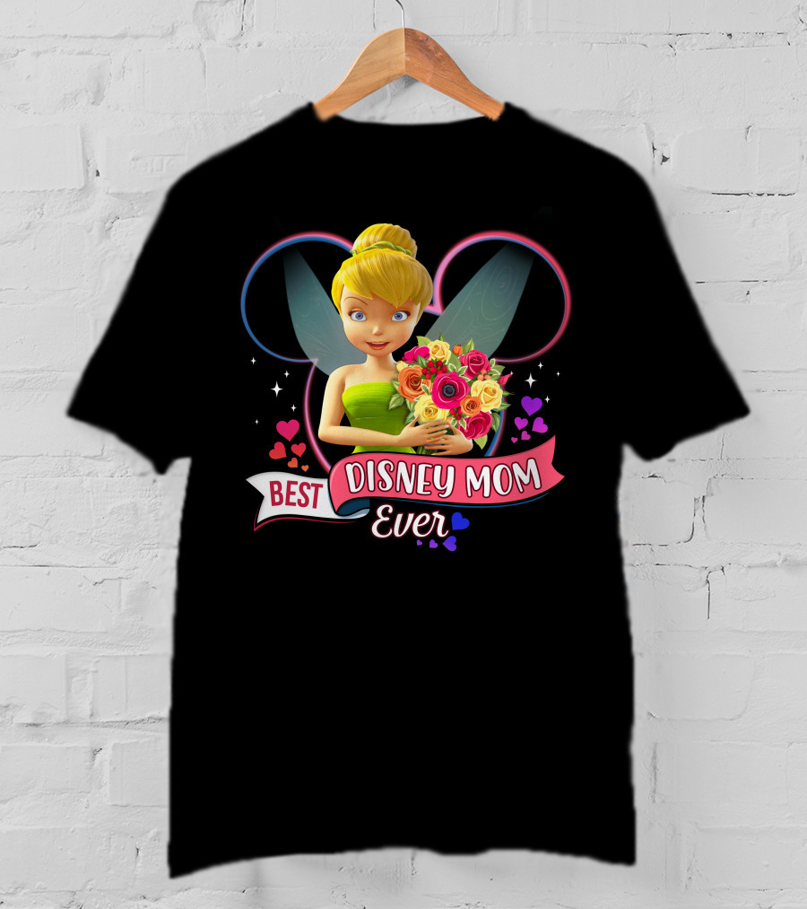 Best Disney Mom Ever Tinker Bouquet Hearts Sparkles T-Shirt