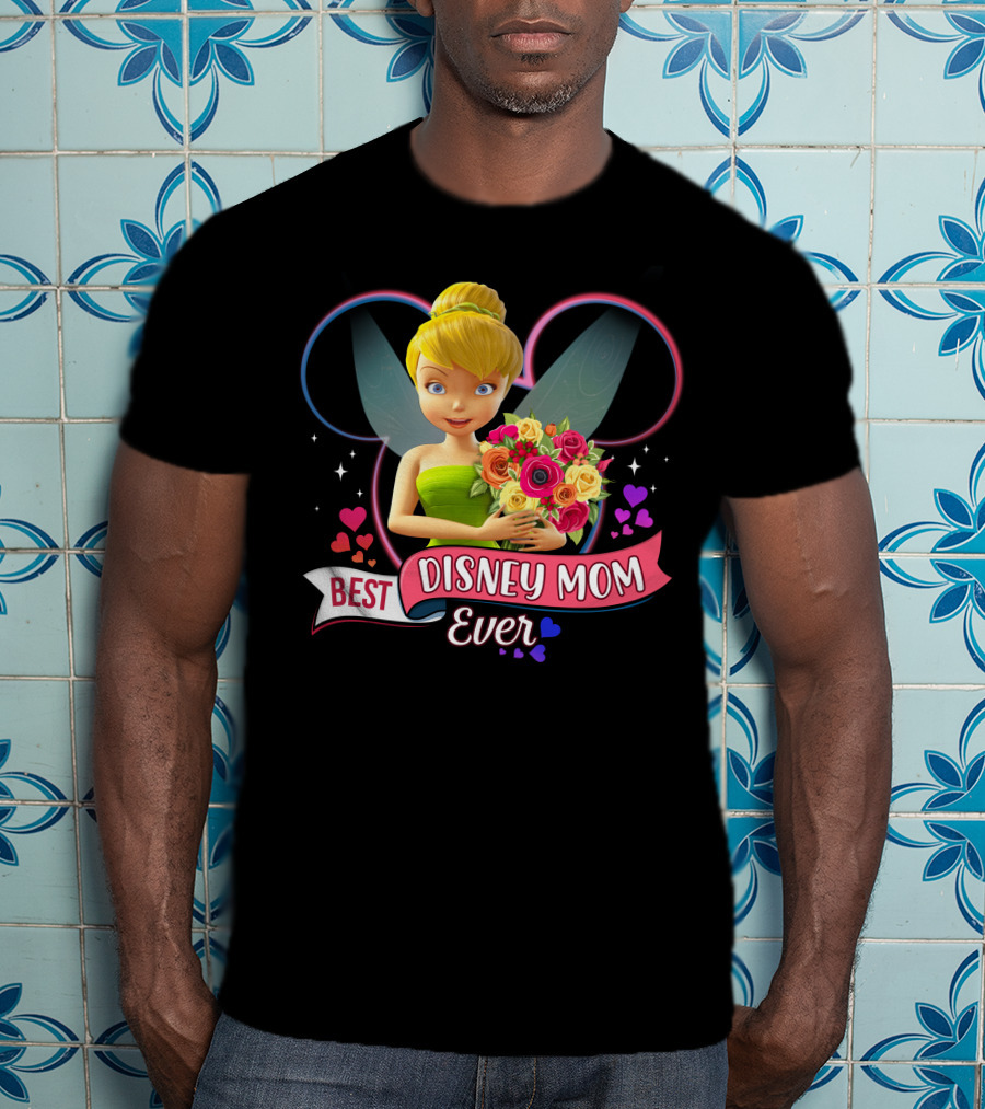 Best Disney Mom Ever Tinker Bouquet Hearts Sparkles T-Shirt