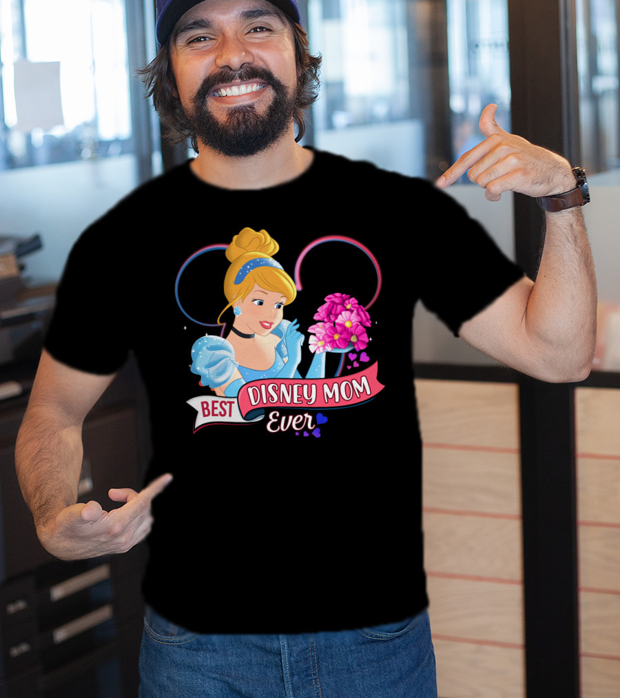 Best Disney Mom Ever Cinderella Flowers Hearts T-Shirt