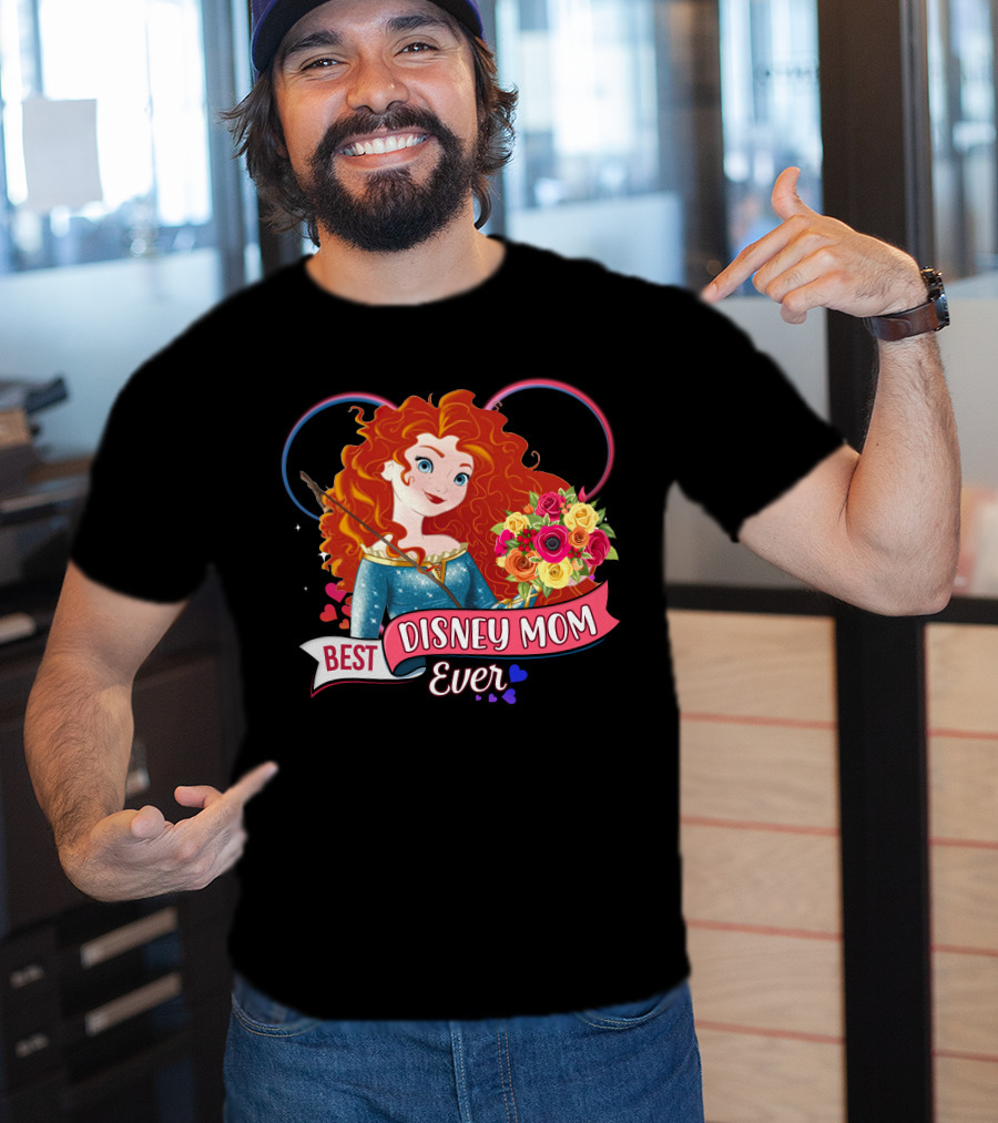 Best Disney Mom Ever Merida And Colorful Flower Bouquet With Hearts And Bow T-Shirt