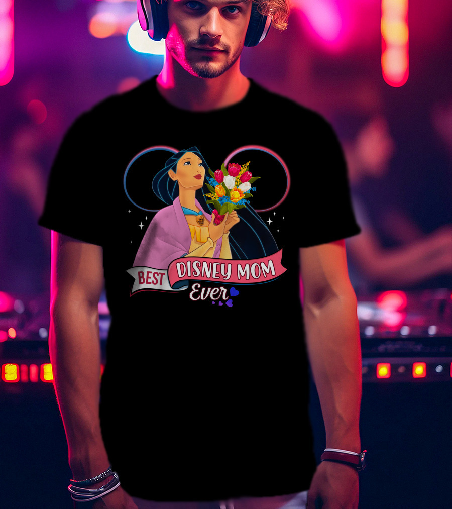 Best Disney Mom Ever Pocahontas Flowers Hearts Stars T-Shirt