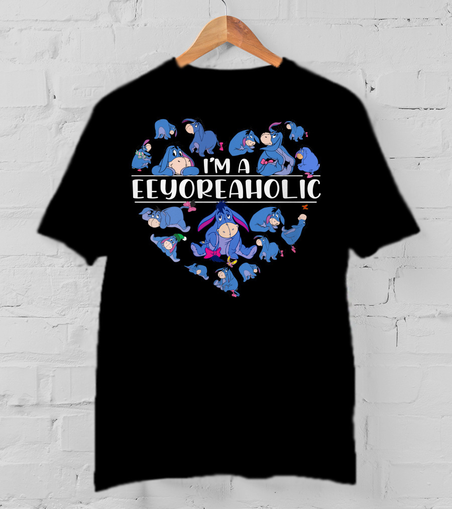 I'm A Eeyoreaholic Eeyore T-Shirt