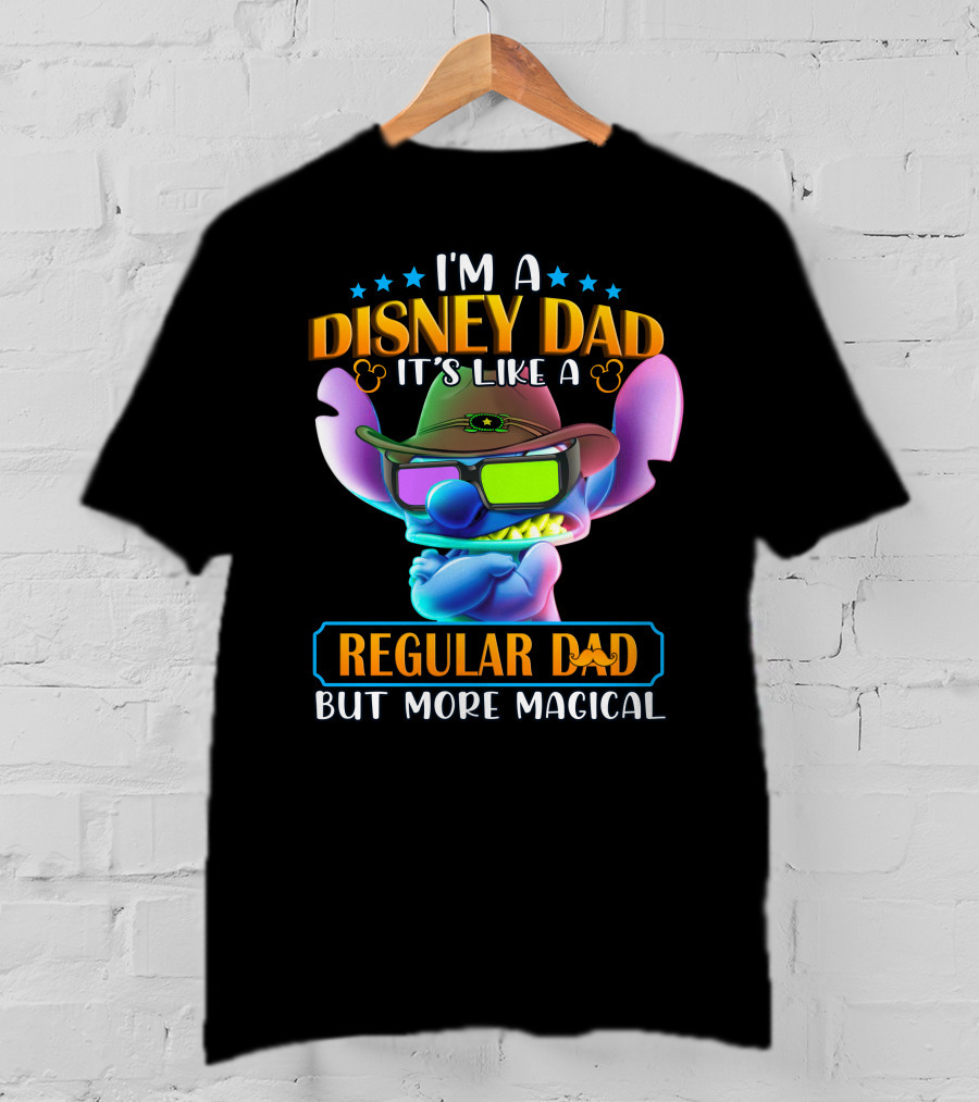 I'm A Disney Dad It's Like A Regular Dad But More Magical Stitch T-Shirt