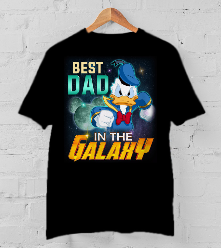 Best Dad Donald IN The Galaxy T-Shirt