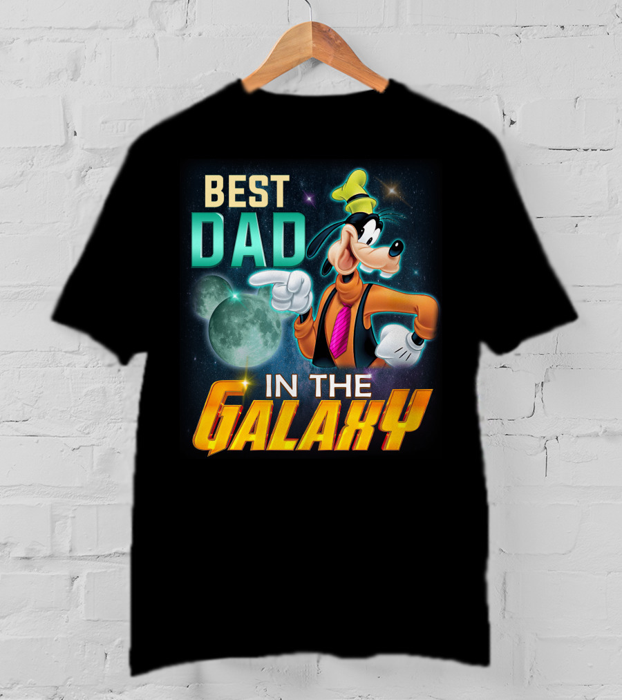 Best Dad IN The Galaxy Goofy T-Shirt