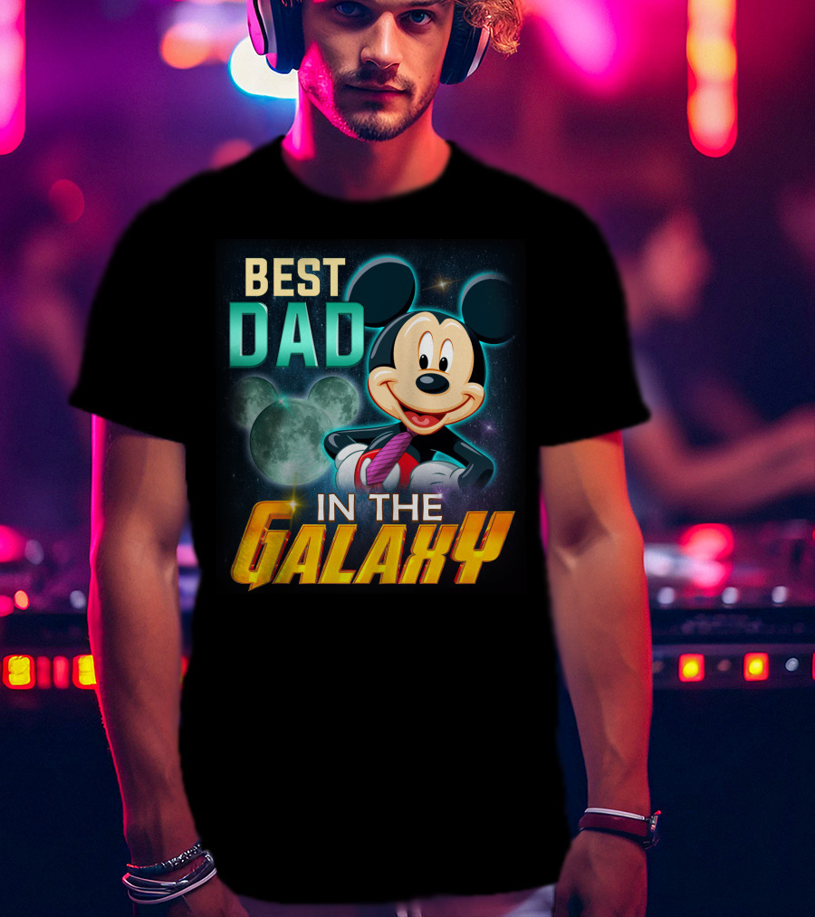 Best Dad Mickey IN The Galaxy T-Shirt