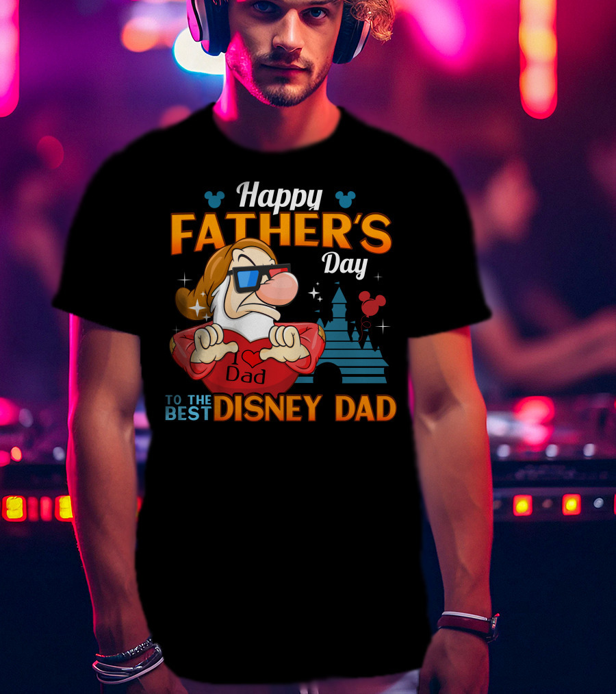 Happy Father's Day To The Best Disney Dad Grumpy T-Shirt