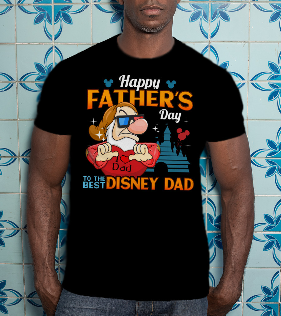 Happy Father's Day To The Best Disney Dad Grumpy T-Shirt