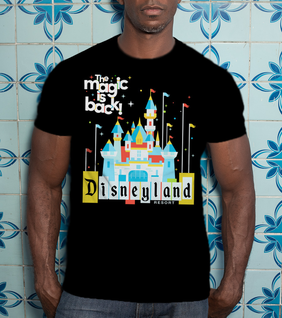 The Magic Is Back Disneyland Resort Castle T-Shirt