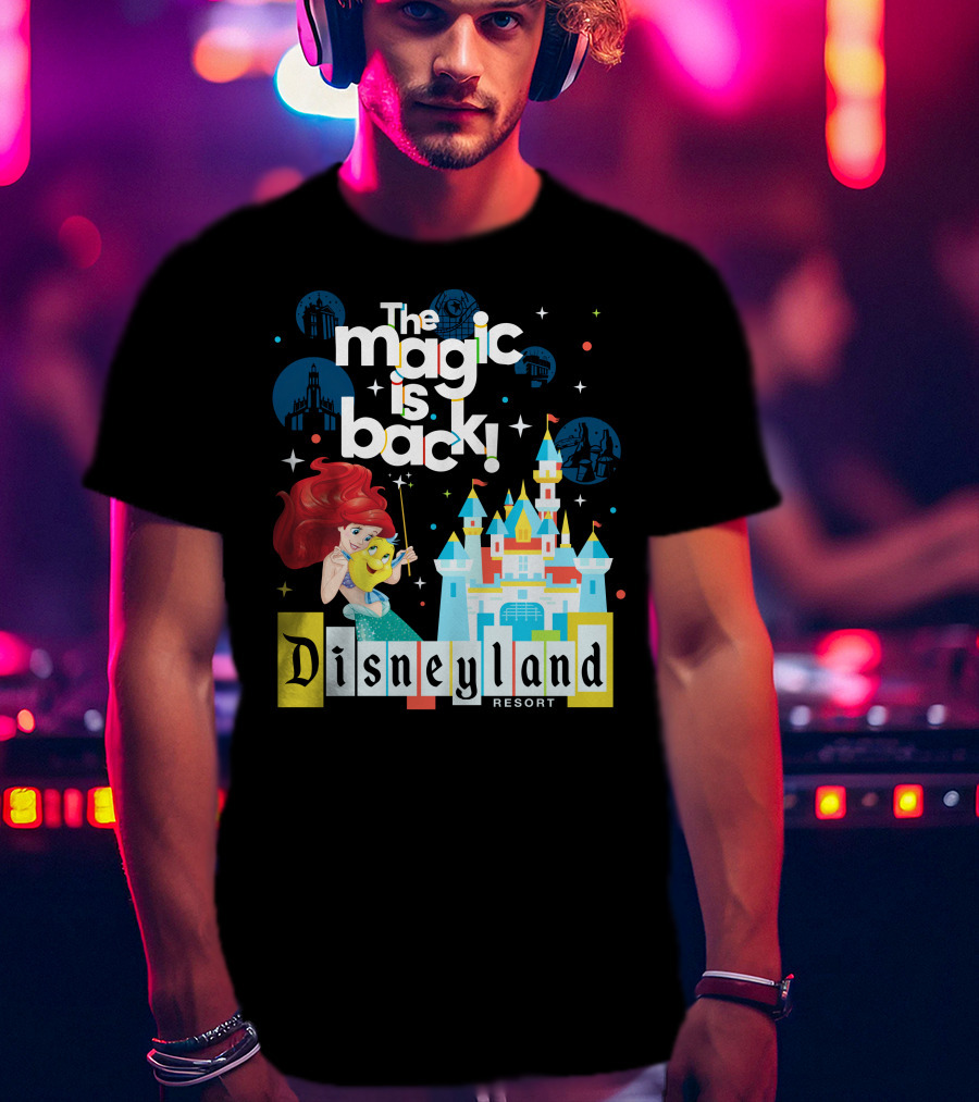 The Magic Is Back Ariel Disneyland Resort T-Shirt