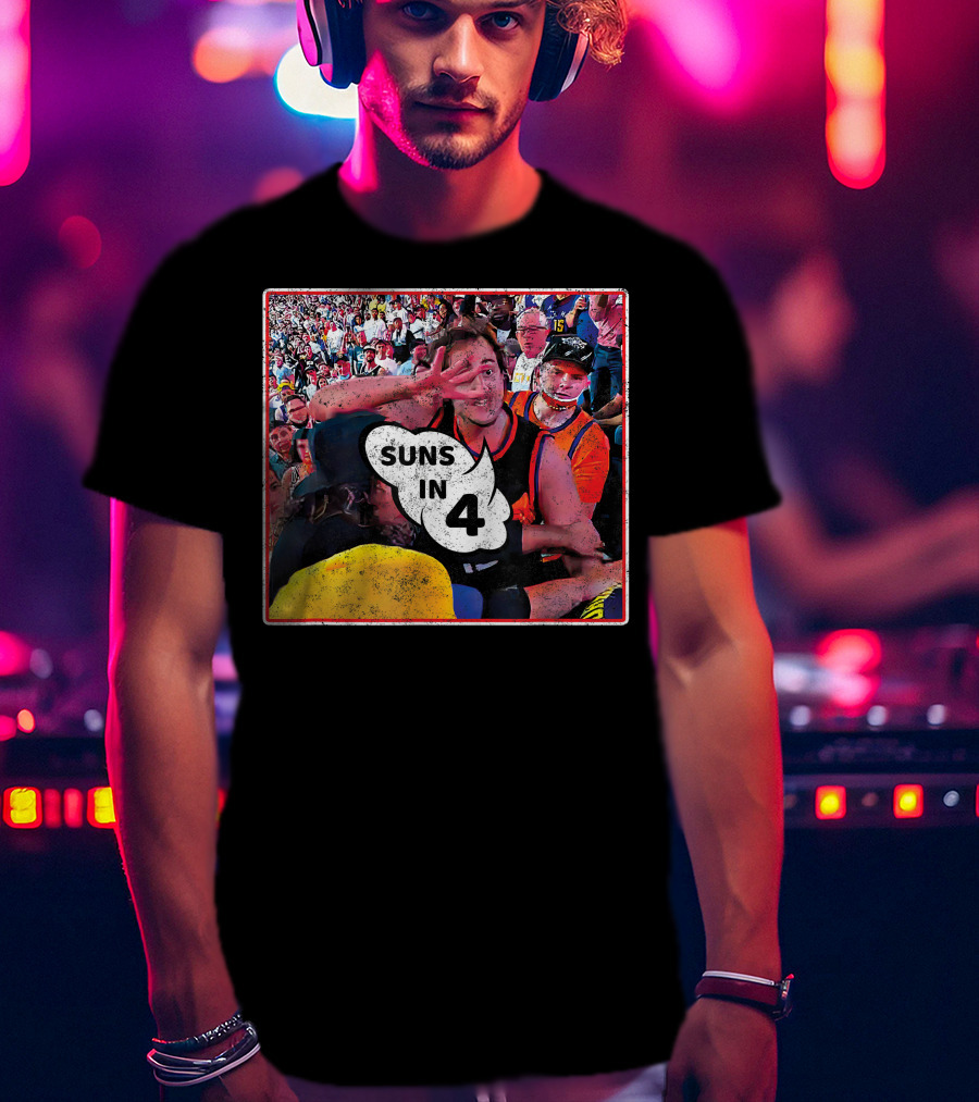 Suns In Four 4 Basketball Fan Celebration T-Shirt