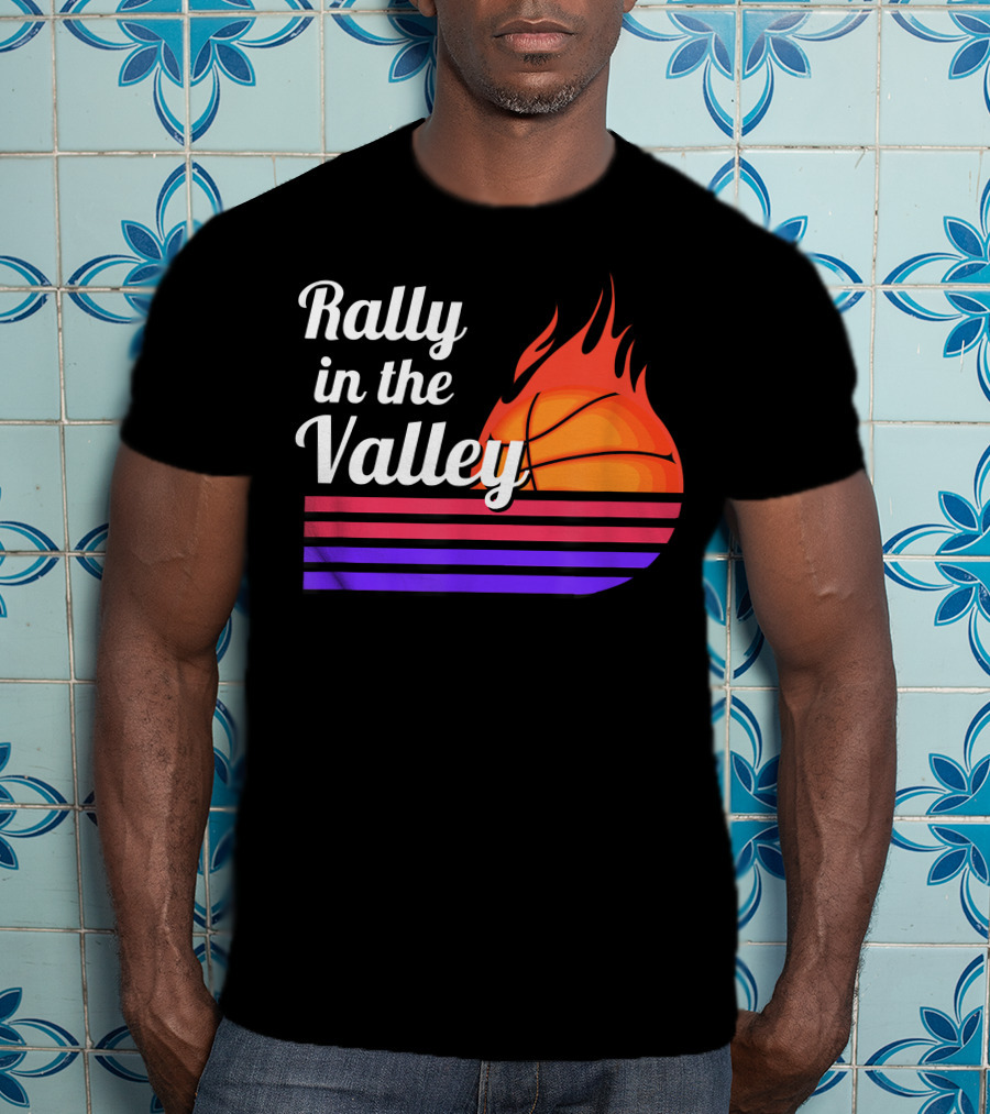 Rally In The Valley Phx Style 5 Basketball Flame Stripes T-Shirt