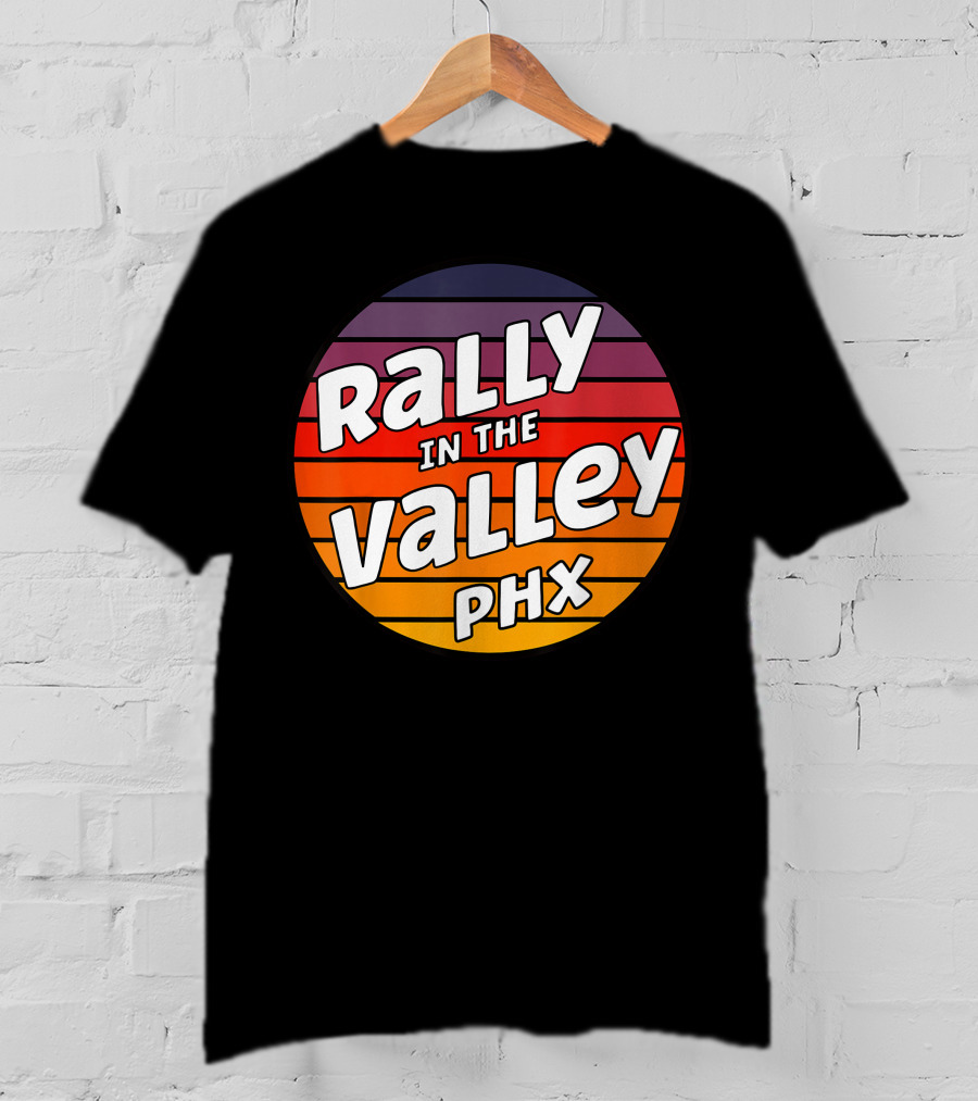 Rally In The Valley Phx Style T-Shirt