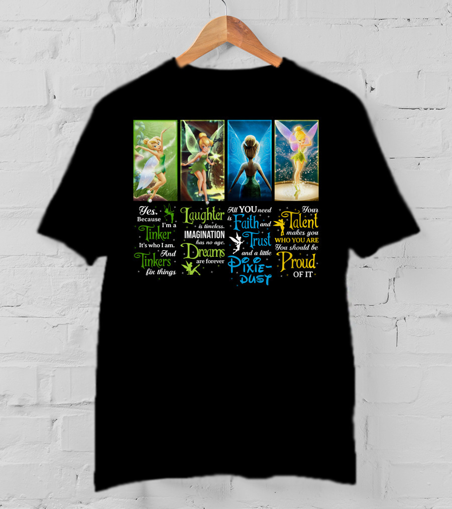 Tinkerbell Laughter Dreams Faith Trust Pixie Dust Proud Talent T-Shirt