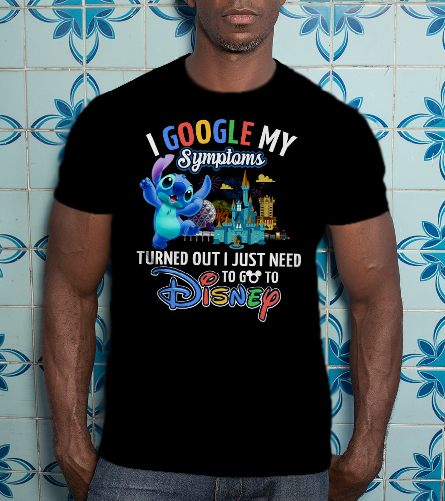 I Google My Symptoms Turned Out I Just Need To Go To Disney Stitch Disney Castle T-Shirt