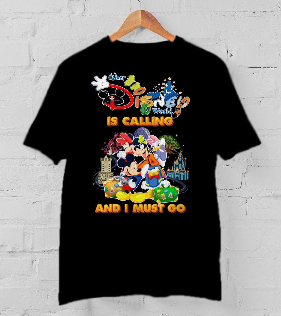 Walt Disney World Is Calling And I Must Go Mickey & Friends T-Shirt
