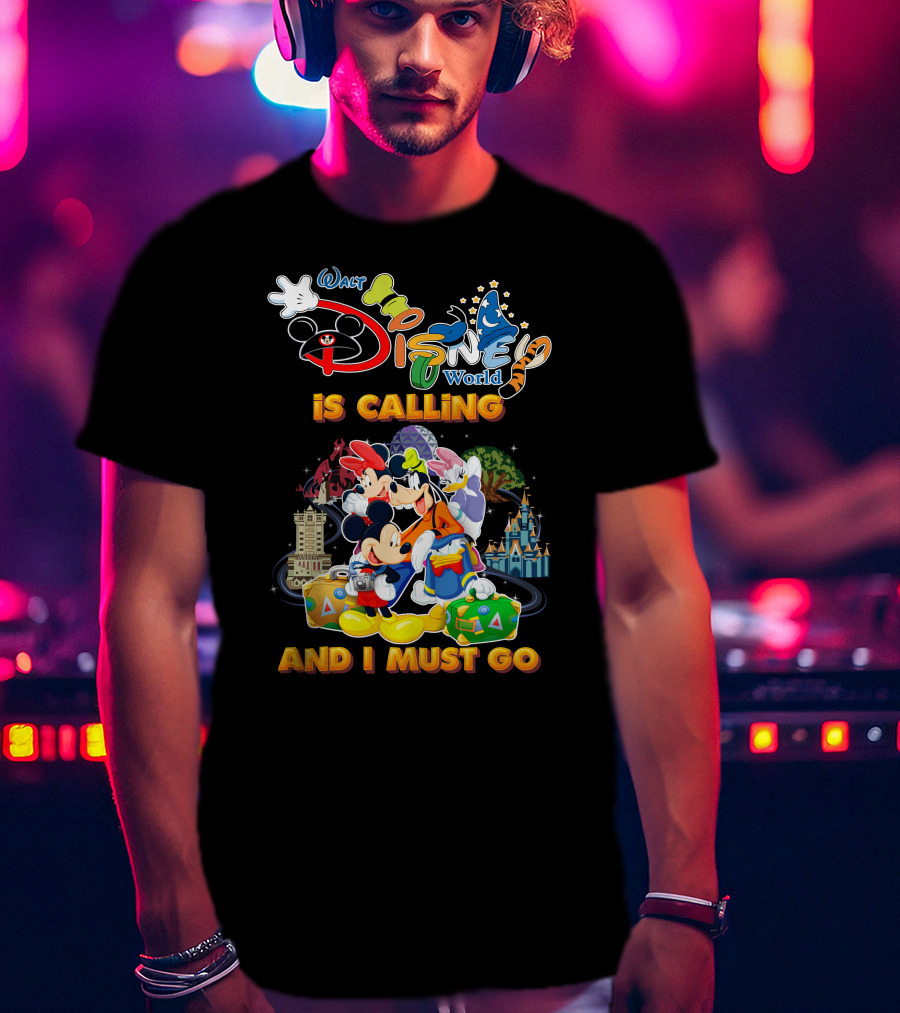 Walt Disney World Is Calling And I Must Go Mickey & Friends T-Shirt