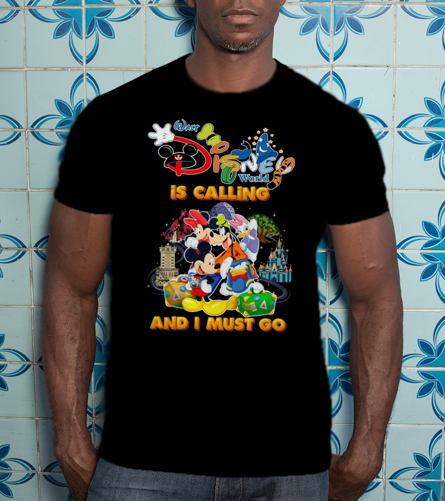 Walt Disney World Is Calling And I Must Go Mickey & Friends T-Shirt