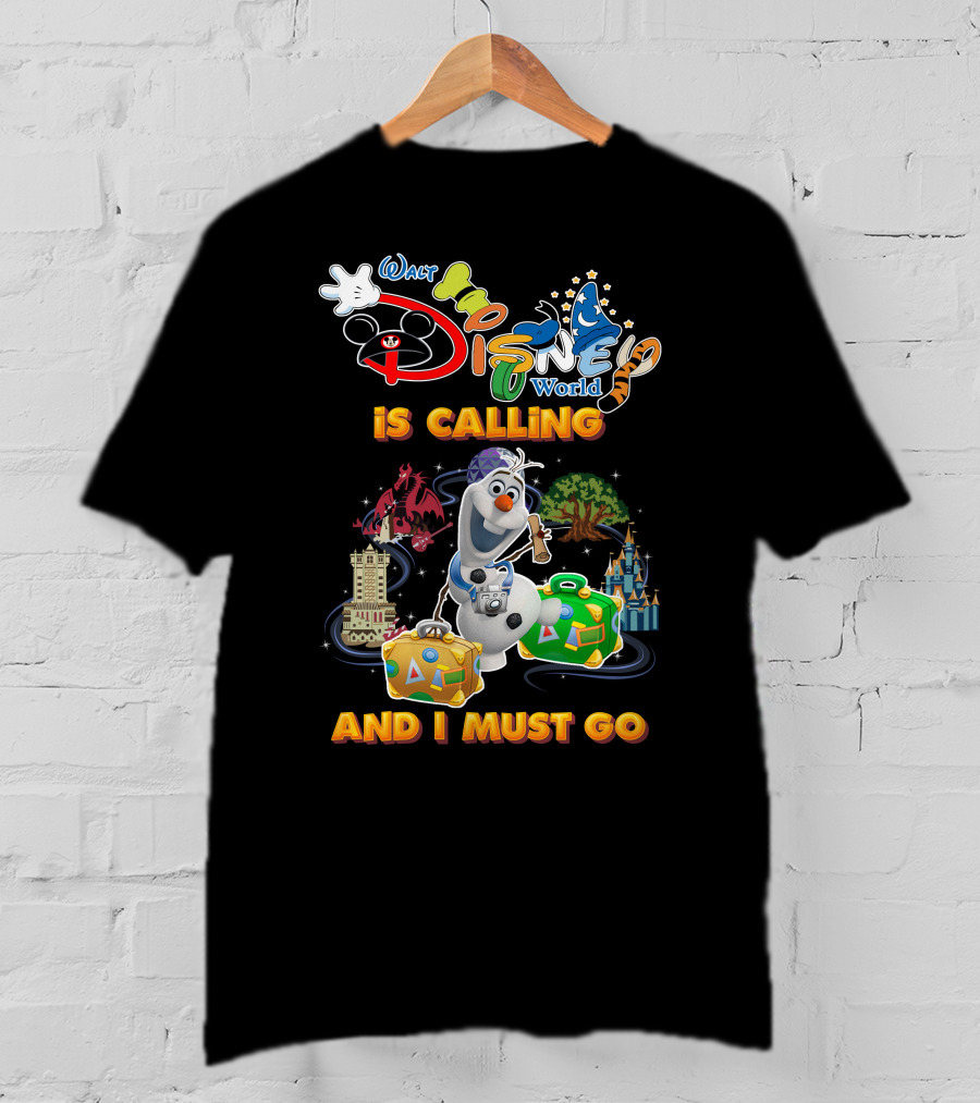 Walt Disney World Is Calling And I Must Go Olaf T-Shirt