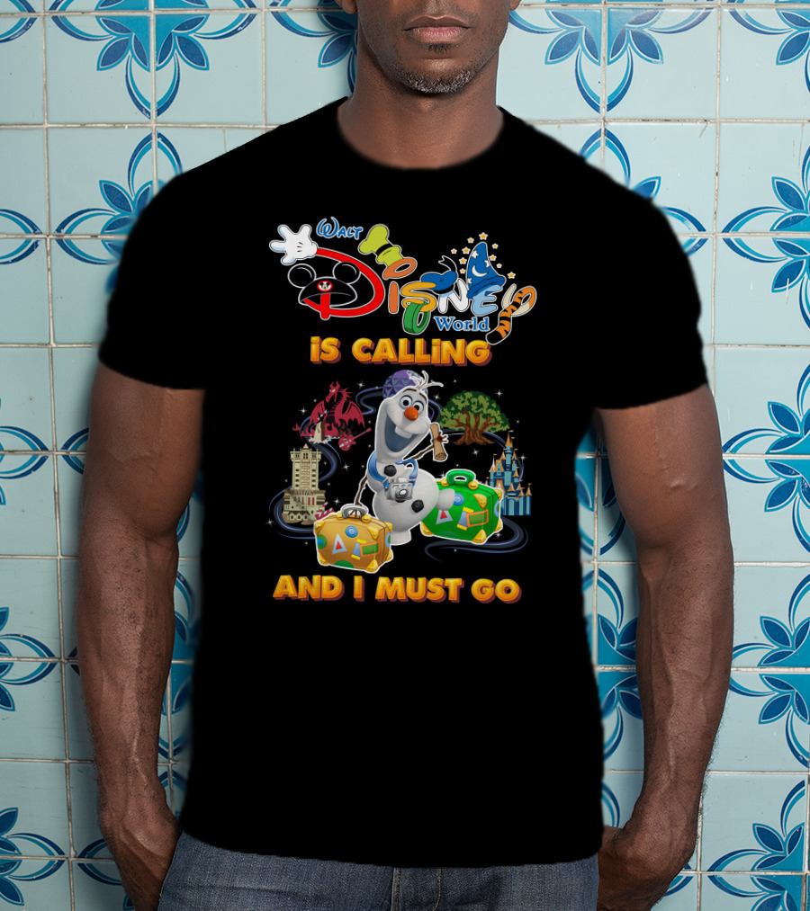 Walt Disney World Is Calling And I Must Go Olaf T-Shirt
