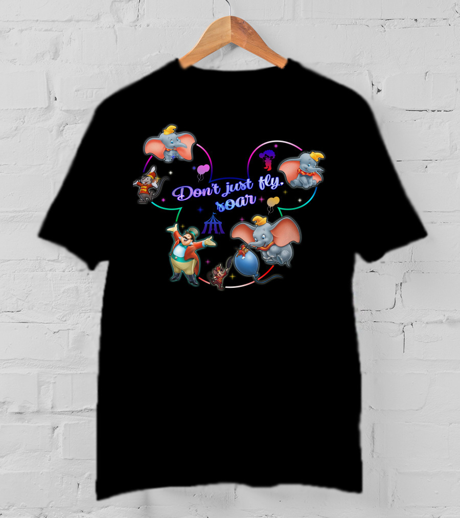 Dumbo Don't Just Fly Soar Mickey Ears Disney Concept T-Shirt