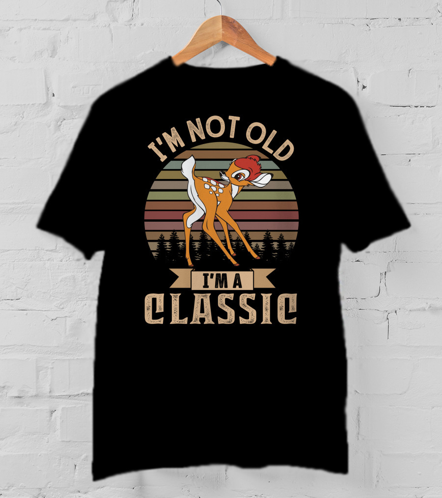 I'm Not Old I'm A Classic Bambi T-Shirt