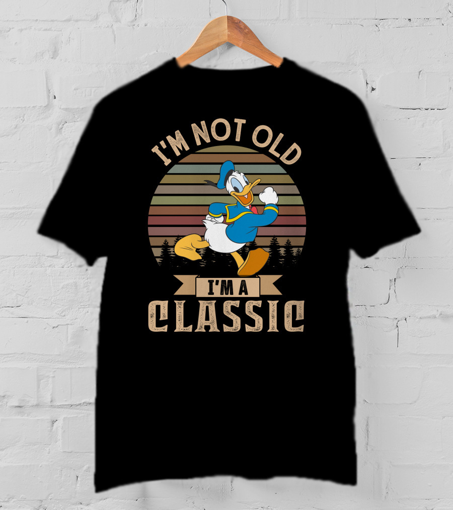 I'm Not Old I'm A Classic Donald T-Shirt