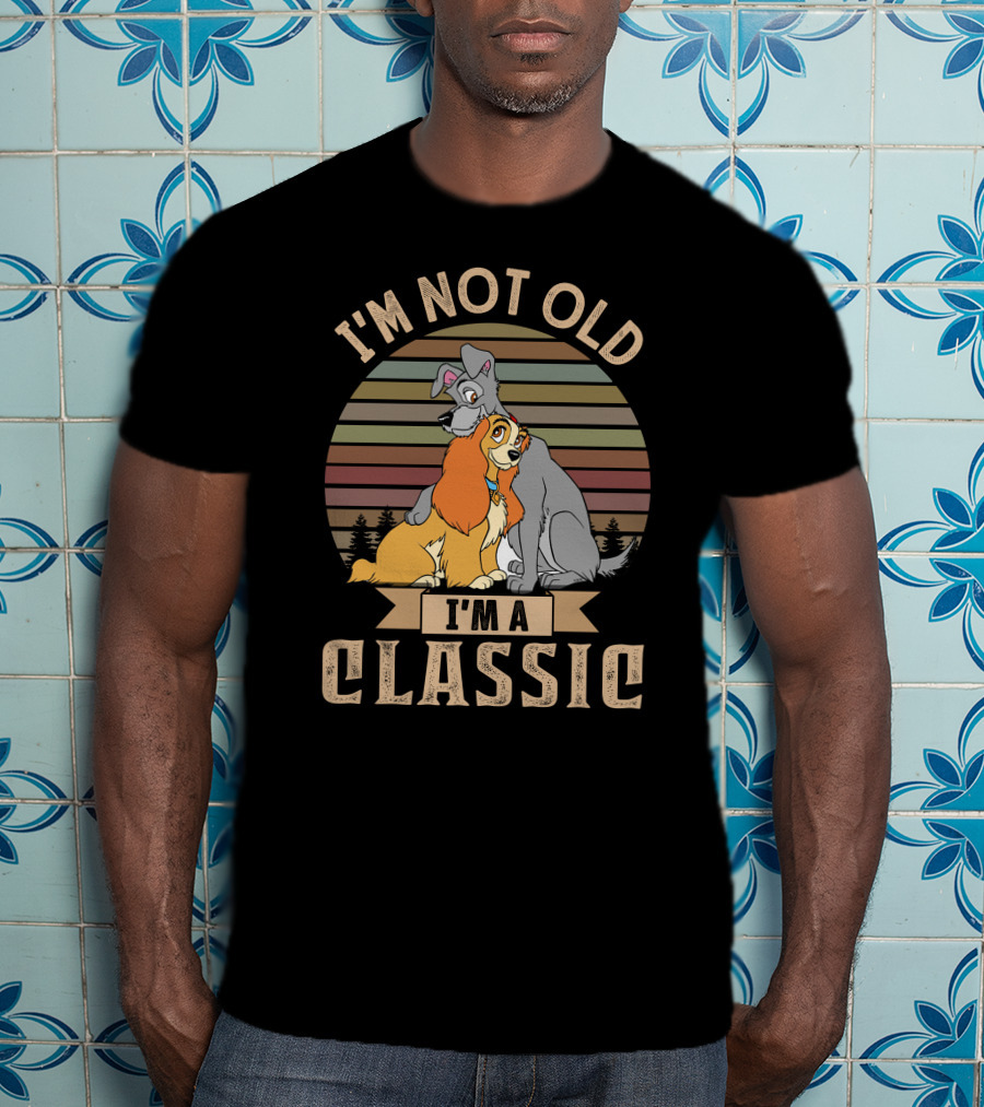 I'm Not Old I'm A Classic Lady And The Tramp T-Shirt