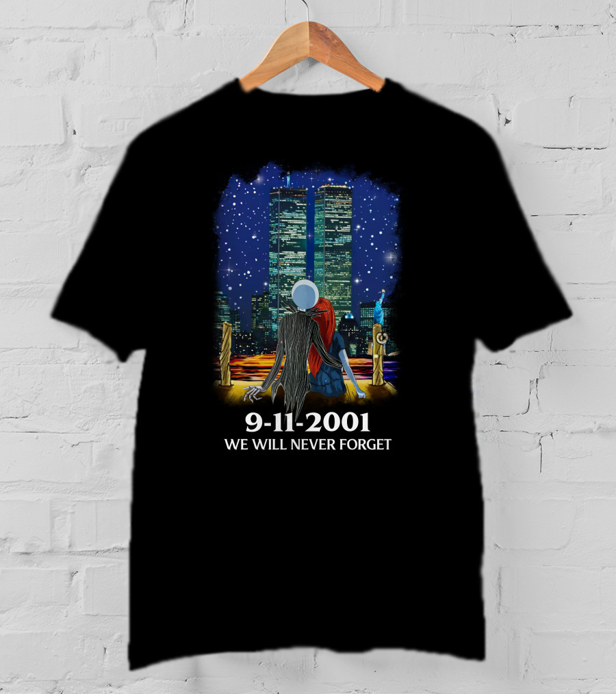 Jack & Sally 9-11-2001 We Will Never Forget T-Shirt