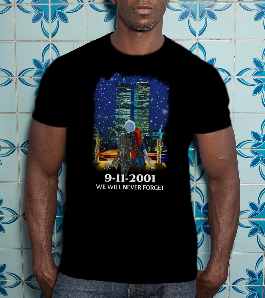 Jack & Sally 9-11-2001 We Will Never Forget T-Shirt