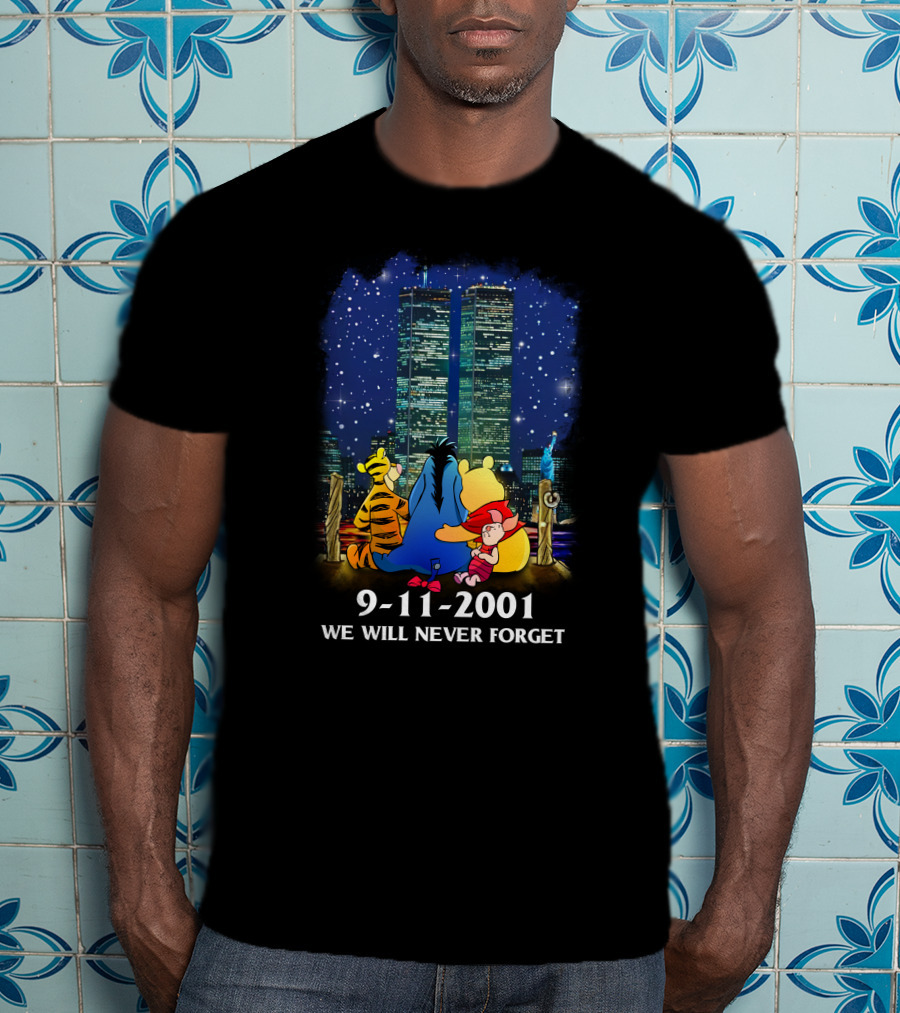 Winnie The Pooh 9-11 2001 We Will Never Forget Twin Towers Tribute T-Shirt