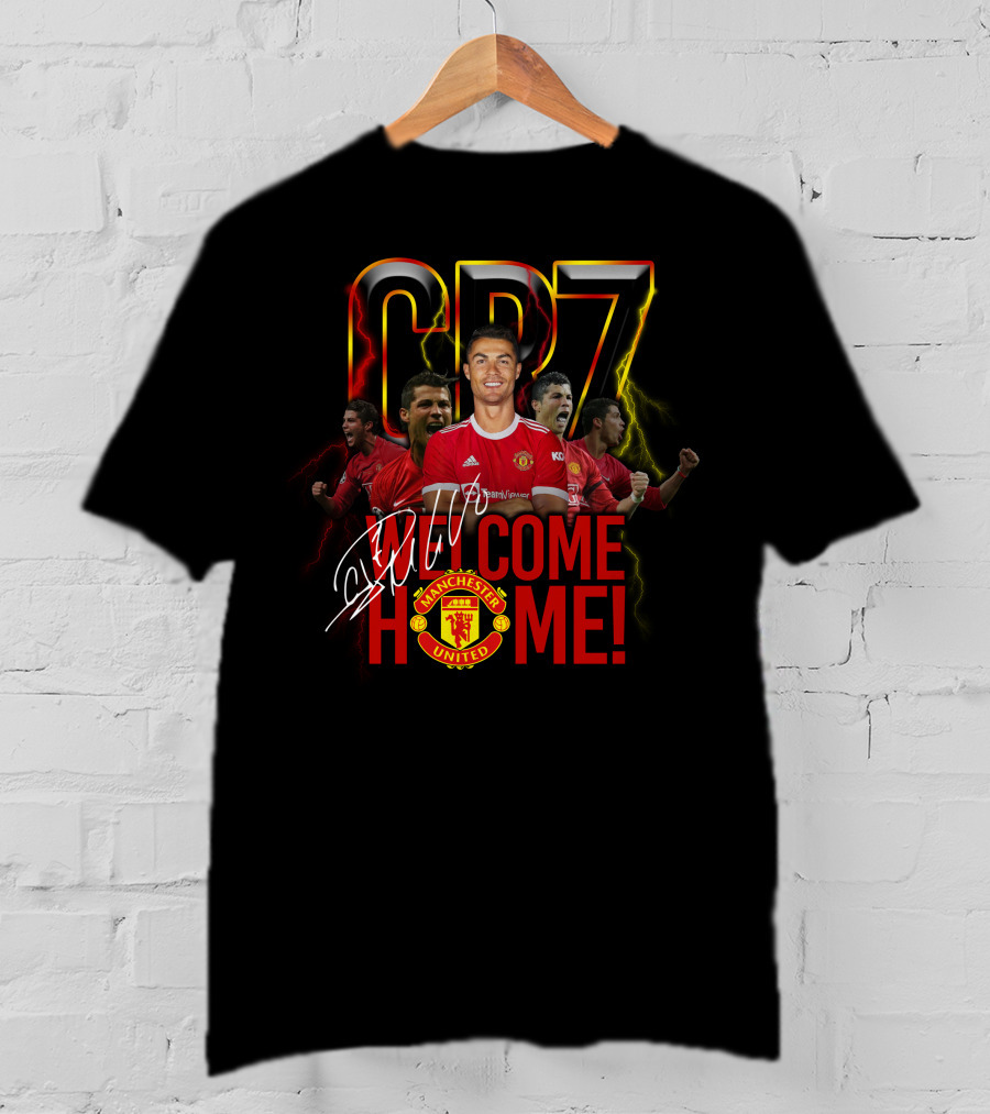 Cr7 Welcome Home Manchester United T-Shirt