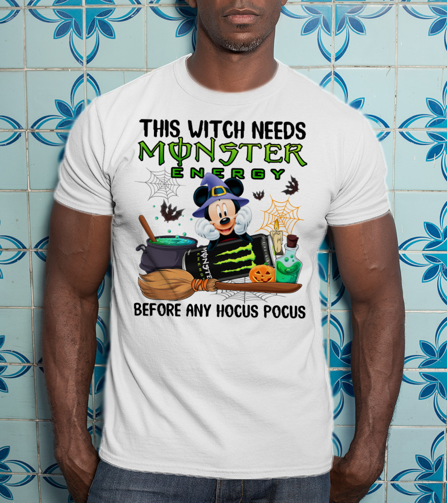 This Witch Needs Monster Energy With Mouse In Witch Hat Before Any Hocus Pocus T-Shirt