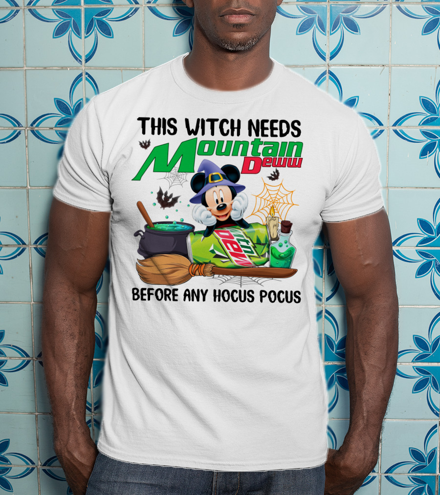 This Witch Needs Mountain Dew Before Any Hocus Pocus Mickey Mouse Halloween T-Shirt