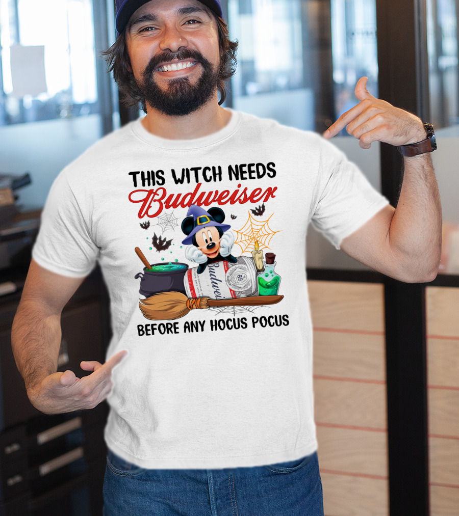 This Witch Needs Budweiser Before Any Hocus Pocus Mickey Halloween T-Shirt