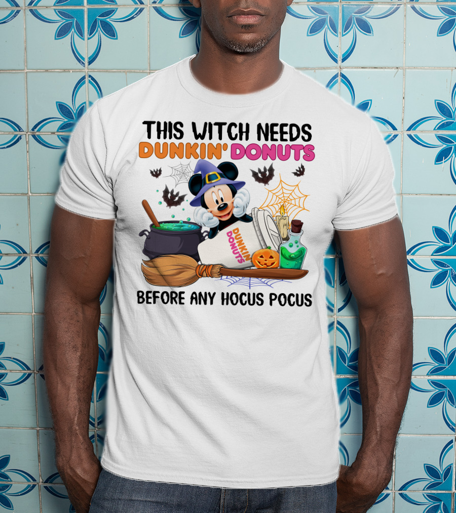 This Witch Needs Dunkin' Donuts Mickey Mouse Before Any Hocus Pocus T-Shirt