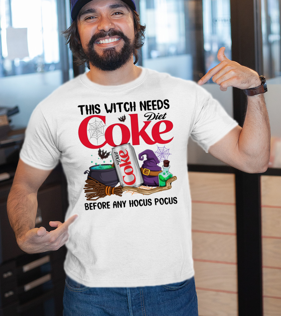 This Witch Needs Diet Coke Before Any Hocus Pocus T-Shirt