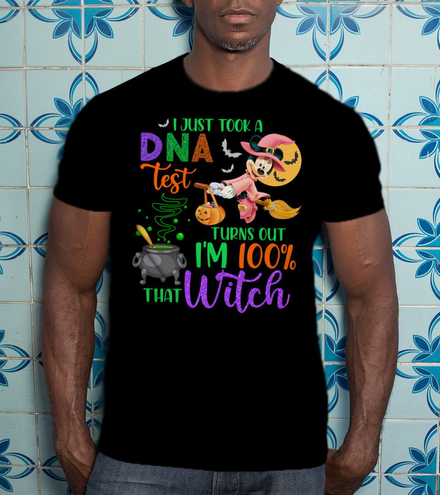 I Just Took A Dna Test Turns Out I'm 100% That Witch Minnie-D Halloween Bats Cauldron Moon Broomstick Magic T-Shirt