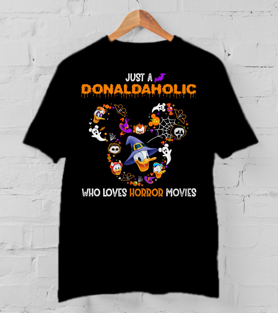 Just A Donaldaholic Who Loves Horror Movies Halloween Donald Duck Ghosts Pumpkins Bat Spiderweb T-Shirt