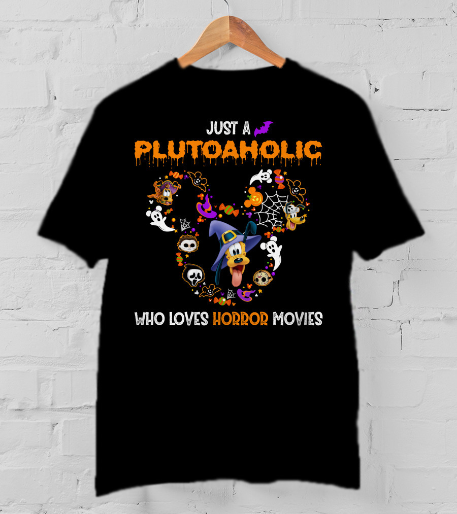 Just A Plutoaholic Who Loves Horror Movies T-Shirt